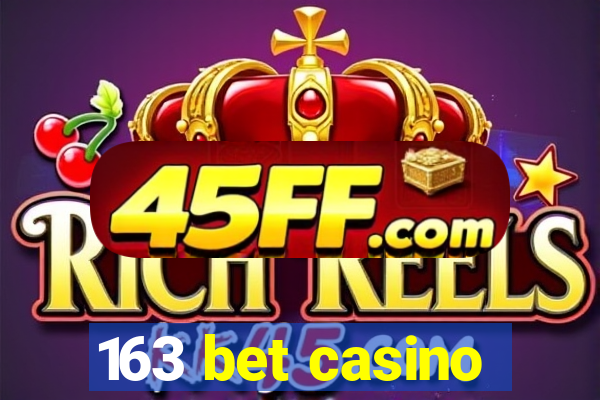 163 bet casino